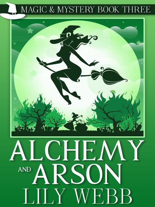 Title details for Alchemy and Arson by Lily Webb - Wait list